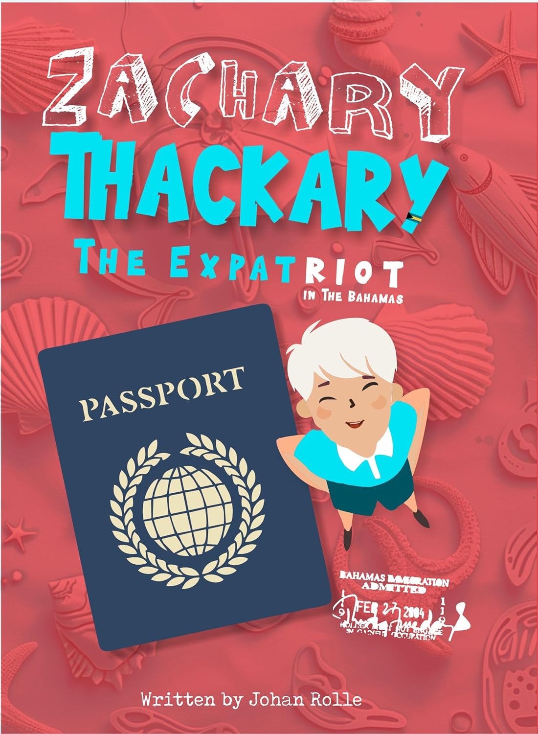 Zachary Thackary The Expat-riot In The Bahamas: Early Readers Books