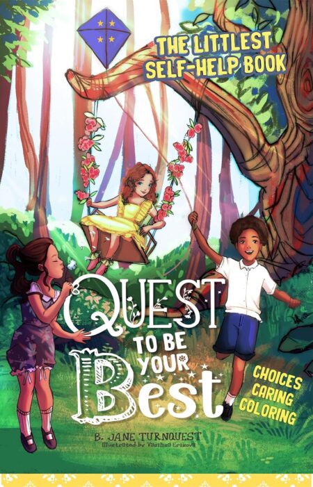 Quest To Be Your Best: The Littlest Self-Help Book